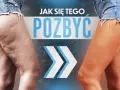 Jak pozbyłam się cellulitu? Mój kompleksowy plan krok po kroku