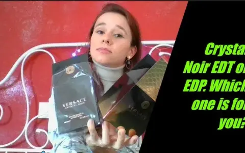 Versace Crystal Noir EDT vs EDP: To nie to samo! Który wybrać?