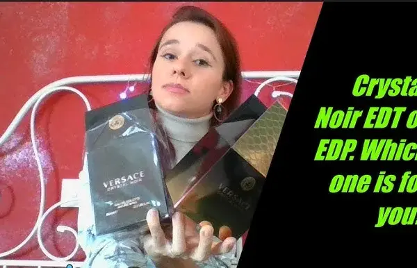 Versace Crystal Noir EDT vs EDP: To nie to samo! Który wybrać?